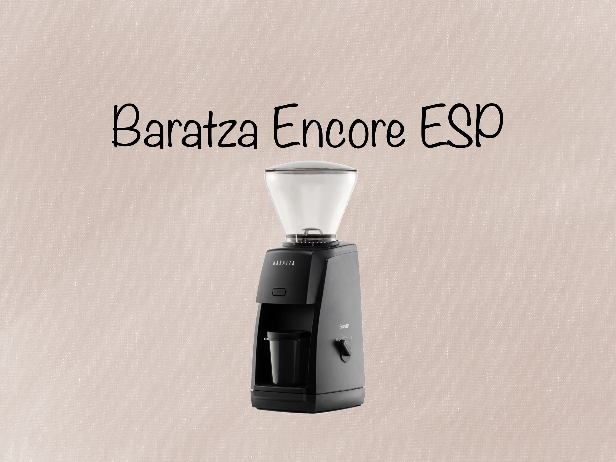 Baratza Encore ESP Espresso Grinder Review Spotlight Updated 2025 