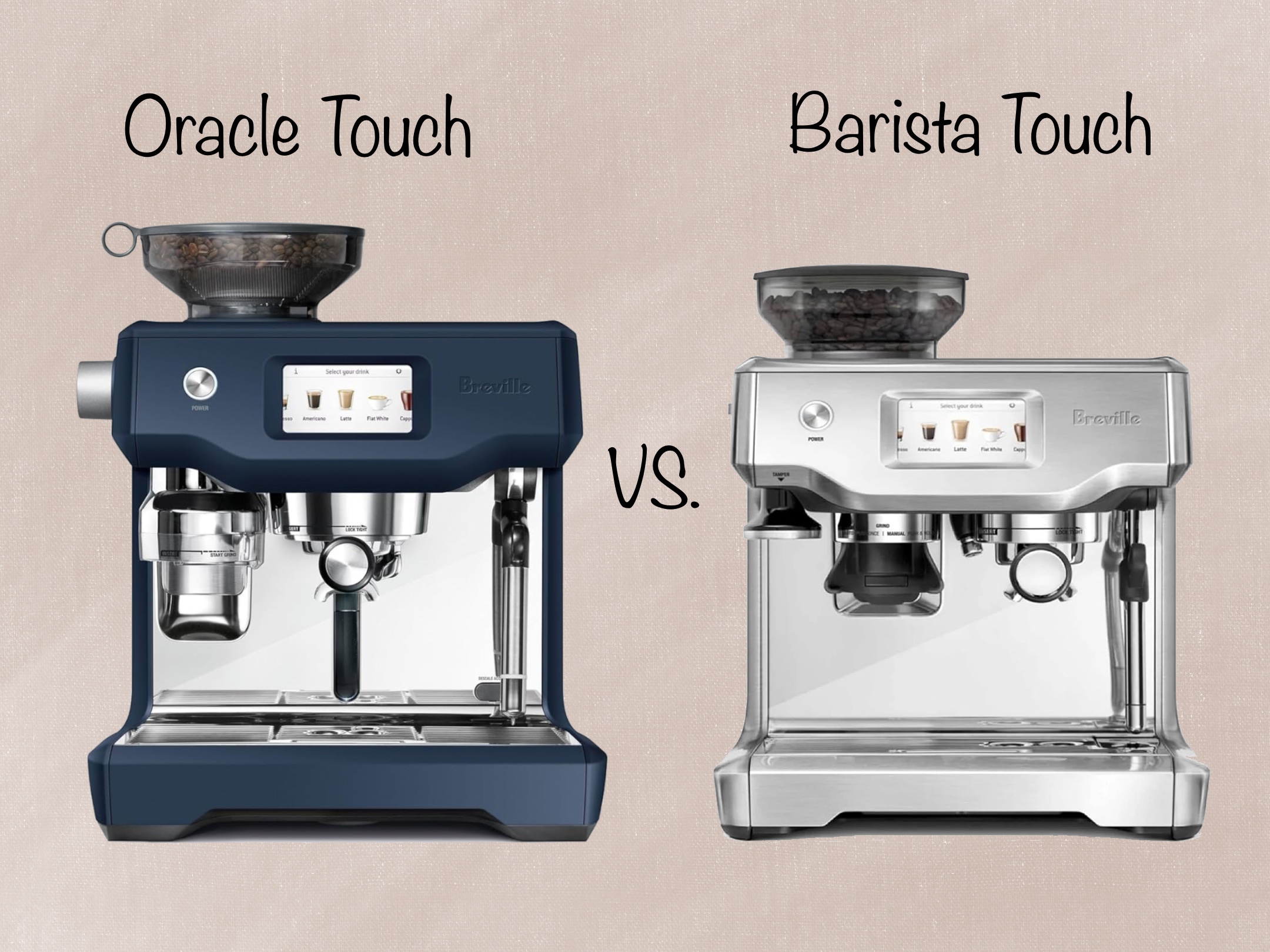 Comparison: Breville Oracle Touch vs. Breville Barista Touch