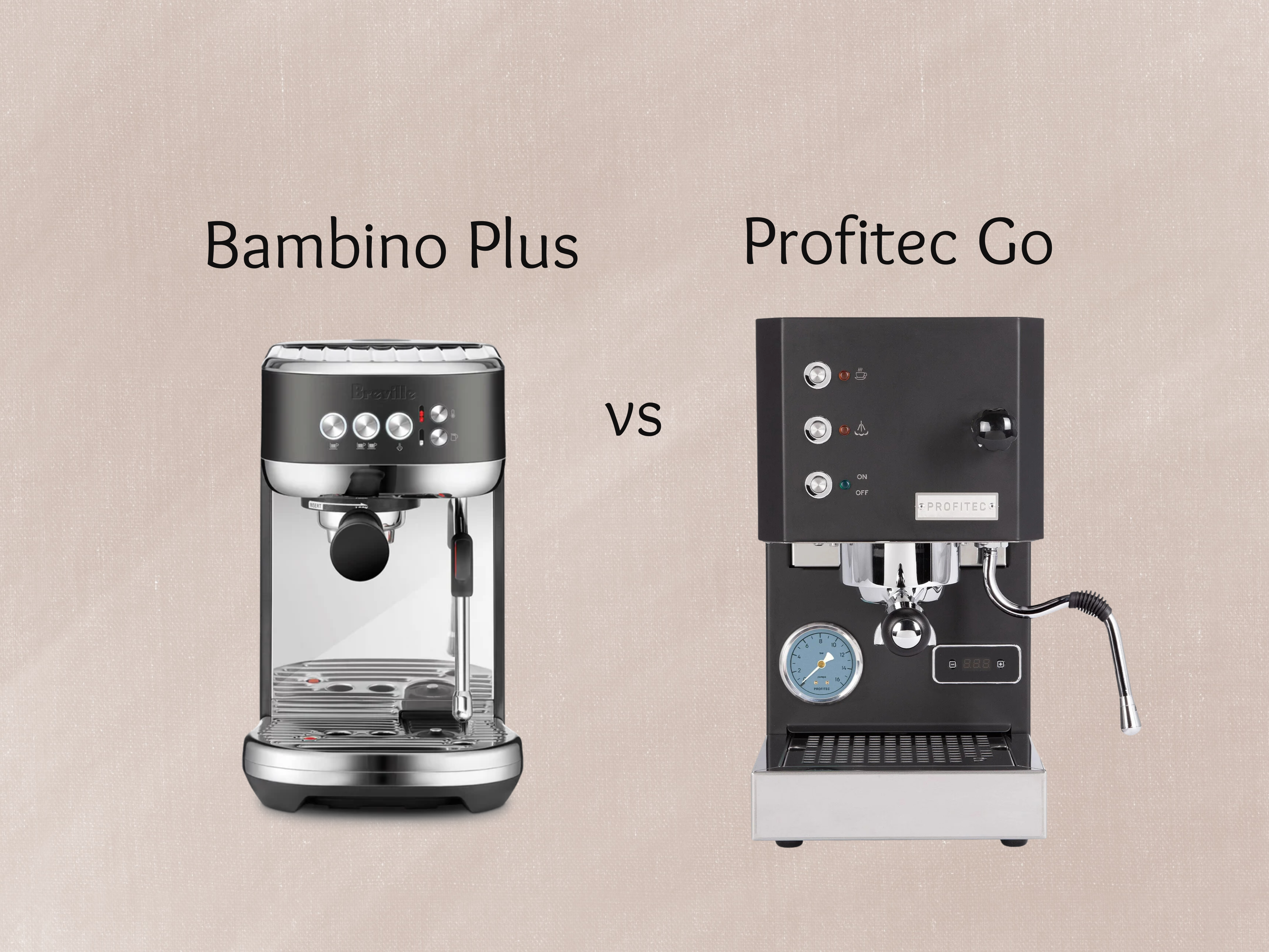 Breville Bambino Plus vs Profitec Go - Comparison - Which Should You Buy?