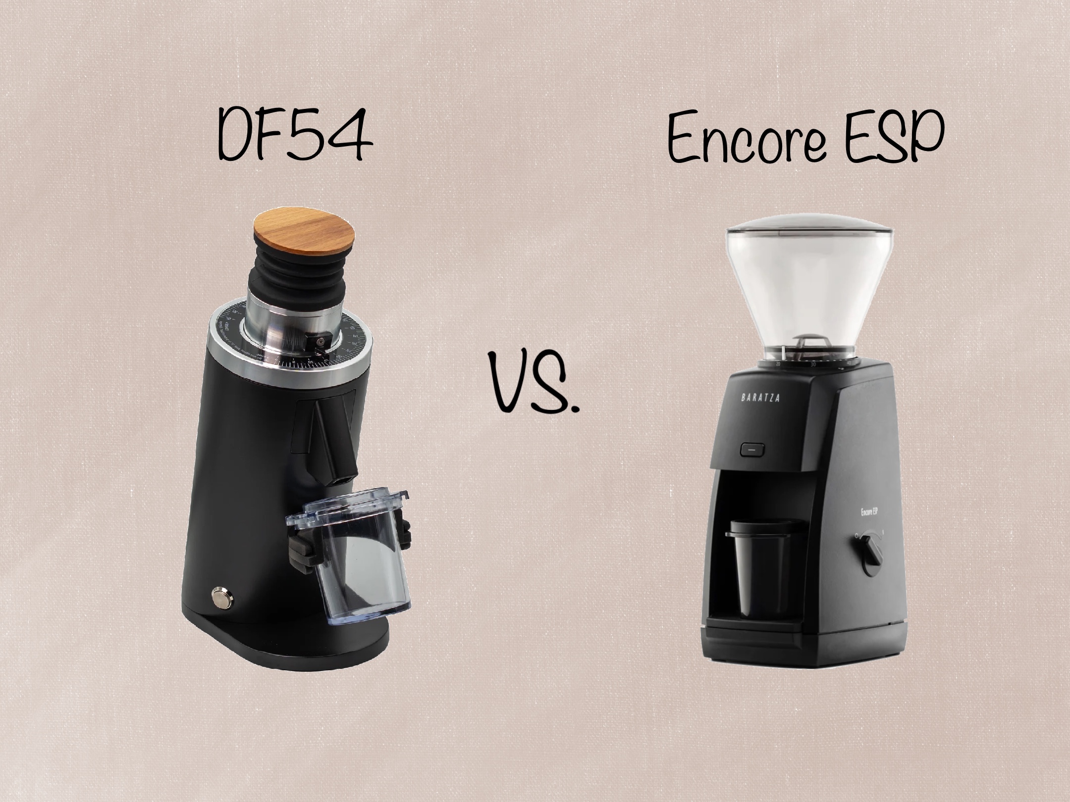Turin DF54 vs Baratza Encore ESP Espresso Grinder Comparison