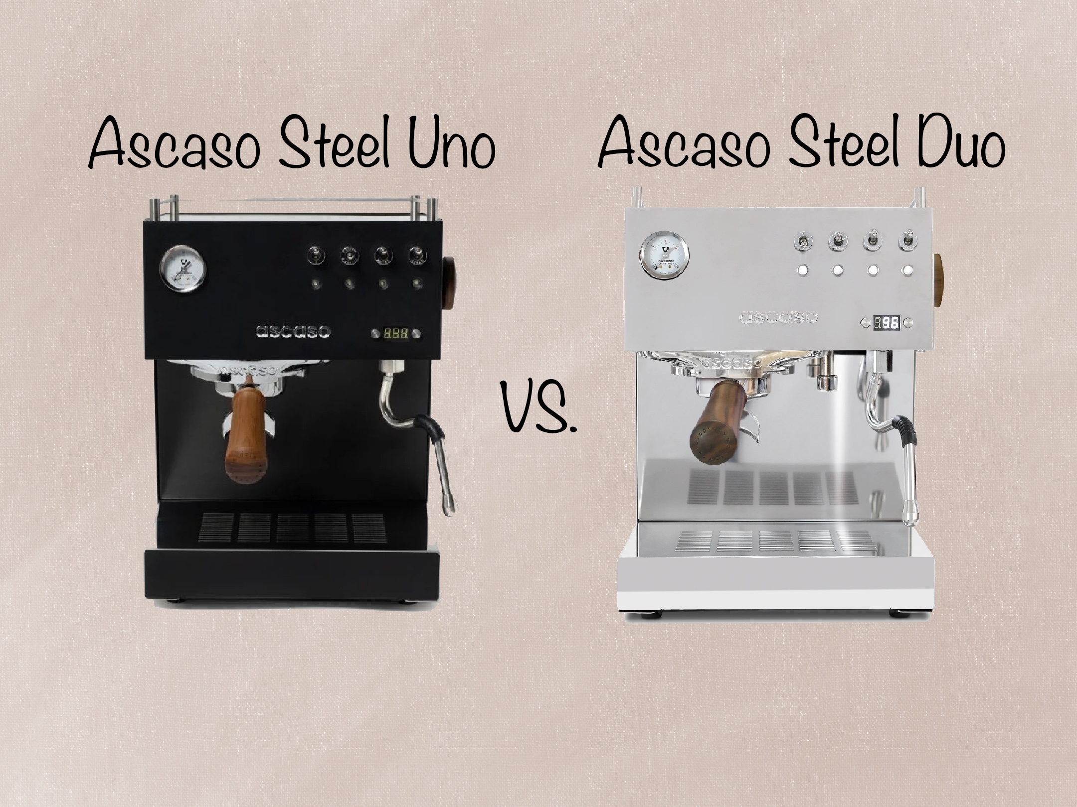 Ascaso Steel Uno PID vs. Ascaso Steel Duo