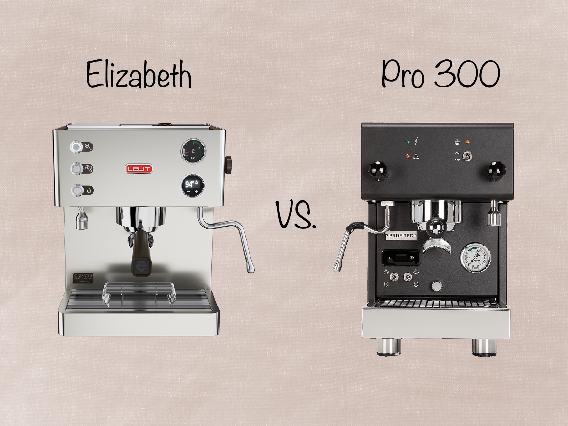 Lelit Elizabeth vs. Profitec Pro 300